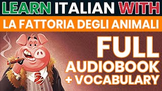 La fattoria degli animali  Orwell  Audiolibro completo in ITALIANO con testo in ITALIANO e INGLESE [upl. by Garry889]