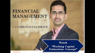 Working Capital Estimation  Learn it conceptually with CA Dhananjay Bhave [upl. by Winer]