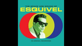 Esquivel  LatinEsque [upl. by Enoob]