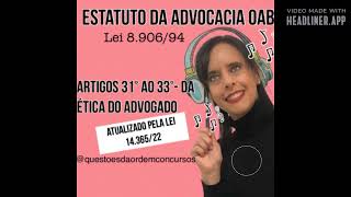 Artigos 31 a 33 Da Ética do Advogado  Estatuto da OAB  Atualizado [upl. by Macpherson903]