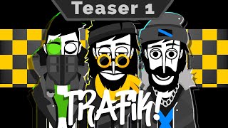 TRAFIK  Teaser 1  Incredibox Mod [upl. by Nnave]