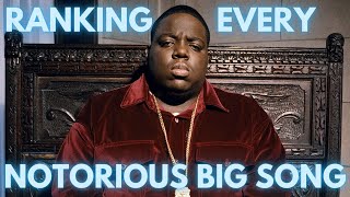 Ranking Every Notorious Big Song [upl. by Asilrak246]