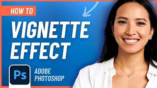 How to Add a Vignette in Photoshop 2024 Easy Tutorial [upl. by Rehpotsyrk]