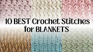 10 BEST Crochet Stitches for Blankets [upl. by Nyladnewg]