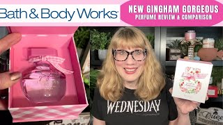 Bath amp Body Works NEW Gingham Gorgeous Perfume Review amp Comparison [upl. by Thilda117]