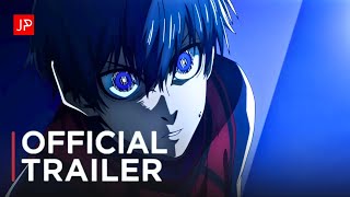 Blue Lock Season 2  Official Trailer  JP Anime [upl. by Nahsyar]