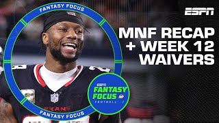 MNF Recap  Week 12 Waiver Wire  Fantasy Focus 🏈 [upl. by Izy]