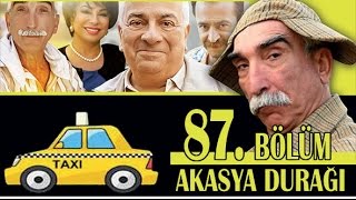 AKASYA DURAĞI 87 BÖLÜM [upl. by Ixel]