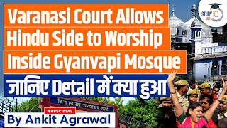 Gyanvapi Case Varanasi Court allows Hindu Side to Pray in Mosque Basement  UPSC Mains [upl. by Ailero]