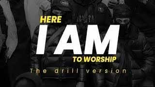 Here I am to worship the drill version prod by Holydrill [upl. by Ydieh998]