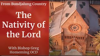 Catholic Mass Today Christmas Day Dawn Mass 25 December 2023 Bishop Greg Homeming Lismore Australia [upl. by Rhyner]