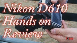 Nikon D610 Hands on Review [upl. by Grace926]