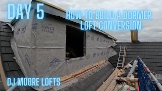 How To Build A Dormer  Loft Conversion UK Day 5 [upl. by Knarf]