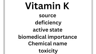 CV B 009 Source Active form Function Deficiency and toxicity of vitamin K [upl. by Agn]