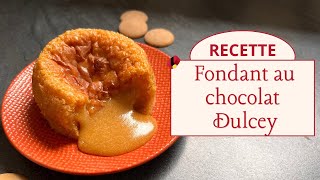 RECETTE  Fondant au chocolat Dulcey [upl. by Erroll]