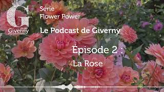 Le podcast de Giverny épisode 2  Exposition quotFlower Powerquot [upl. by Vinia]