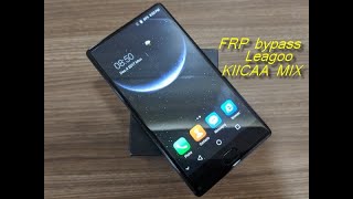 Leagoo KIICAA MIX bypass google account [upl. by Notnef]