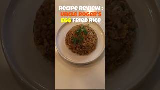 Recipe Review Uncle Roger’s Egg Fried Rice [upl. by Drahsir]