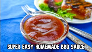 Super Easy Homemade BBQ Sauce 3 Ingredients And Done in 10 Mins [upl. by Karlene377]