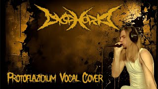 Dysphoria  Protoflazidium Vocal Cover [upl. by Gilpin207]