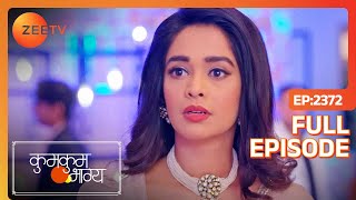 Kumkum Bhagya  Ep2372  क्यों नहीं सुनना चाहती Ranbir की बात Prachi  Full Episode  ZEE TV [upl. by Ecienal2]