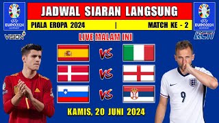 Jadwal Siaran Langsung Euro Malam Ini Kamis 20 Juni 2024  SPANYOL VS ITALIA  DENMARK vs INGGRIS [upl. by Alrats]