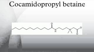 Cocamidopropyl betaine [upl. by Amargo]