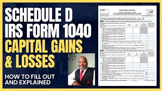 Schedule D Explained  IRS Form 1040  Capital Gains and Losses [upl. by Ahseirej]