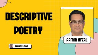 DESCRIPTIVE POETRY [upl. by Ettenan398]