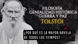 La filosofía y la genialidad histórica de Guerra y Paz  Tolstói [upl. by Ailuj499]