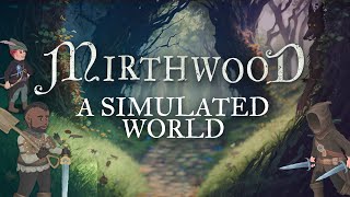 Mirthwood  Simulated World Trailer [upl. by Travis797]