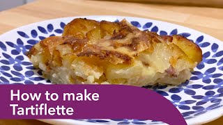 How to make Tartiflette [upl. by Ilac870]