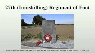 27th Inniskilling Regiment of Foot [upl. by Enelyar739]