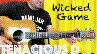 Guitar Lesson How To Play Wicked Game in the Style of Tenacious D [upl. by Leong]