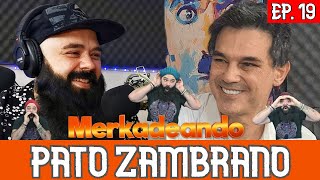 MerKadeando Ep19 PATO ZAMBRANO [upl. by Neumeyer593]