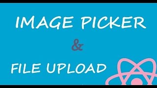 REACT NATIVE  IMAGE PICKER amp FILE UPLOAD  Bài 8 Express Formidable [upl. by Lahcim]