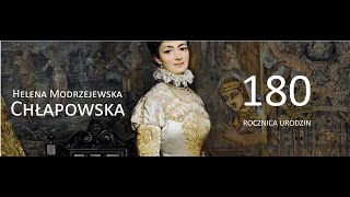 Helena ModrzejewskaChłapowska 180 rocznica urodzin [upl. by Lusa]