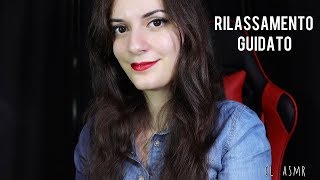 RILASSAMENTO GUIDATO per rilassarti Motivazione Pioggia ASMR Italiano [upl. by Creight979]