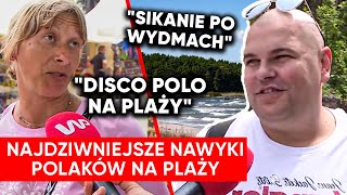 quotSikanie po wydmachquot Najgorsze zachowania Polaków zdaniem plażowiczów [upl. by Rezeile]