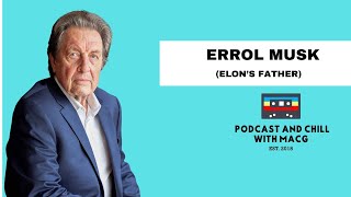 EPISODE 613  ERROL MUSK On Growing Up in SA Elon MuskDonald TrumpDating Step DaughterEx Wife’s [upl. by Fredelia]