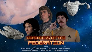 Defenders of the Federation A Star Trek Fan Production [upl. by Edrick409]