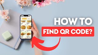 How to find your QR code on McDonald’s [upl. by Ianaj]