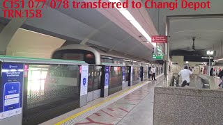 Unexpected transferred to Changi Depot C151 077078 Do Not Board at Pasir Ris [upl. by Akisey]