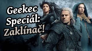 Geekec Speciál 1 Rekapitulace Zaklínače [upl. by Nordna]