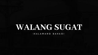 Walang Sugat 29 [upl. by Sanson416]