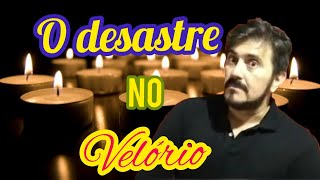 Amaro Veras 40  O desastre no Velório [upl. by Faust]