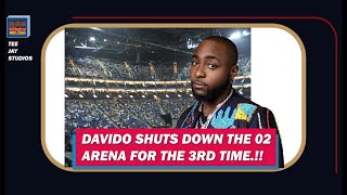 Davido shuts down the 02 arena for the 3rd time with Kizz Daniel Angelique Kidjo and Mayorkun [upl. by Jempty]