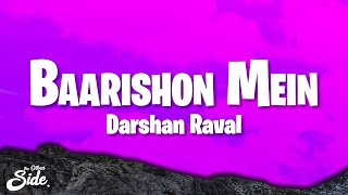 Darshan Raval  Baarishon Mein Lyrics Itna Tera Intezaar Kiya… [upl. by Weiss837]