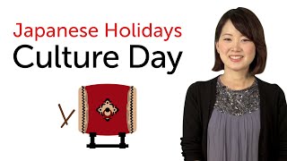 Japanese Holidays  Culture Day  日本の祝日を学ぼう  文化の日 [upl. by Nuncia]