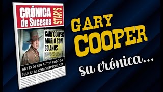 Gary Cooper su crónica [upl. by Nairam]